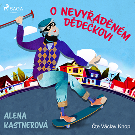 Audiokniha O nevyřáděném dědečkovi  - autor Alena Kastnerová   - interpret Václav Knop