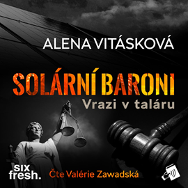 Audiokniha Solární baroni III – Vrazi v taláru  - autor Alena Vitásková   - interpret Valérie Zawadská