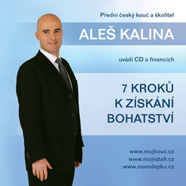 Audiokniha 7 kroků k získání bohatství  - autor Aleš Kalina   - interpret Aleš Kalina