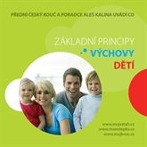 Audiokniha Základní principy výchovy dětí  - autor Aleš Kalina   - interpret Aleš Kalina
