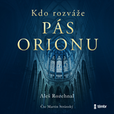 Audiokniha Kdo rozváže pás Orionu  - autor Aleš Rozehnal   - interpret Martin Stránský