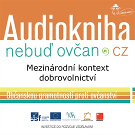 Audiokniha Mezinárodní kontext dobrovolnictví  - autor Nebuď Ovčan   - interpret František Tlapák