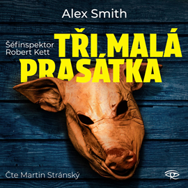 Audiokniha Tři malá prasátka  - autor Alex Smith   - interpret Martin Stránský