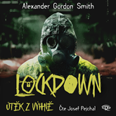 Audiokniha Lockdown  - autor Alexander Gordon Smith   - interpret Josef Pejchal