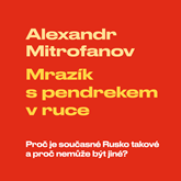 Audiokniha Mrazík s pendrekem v ruce  - autor Alexandr Mitrofanov   - interpret více herců