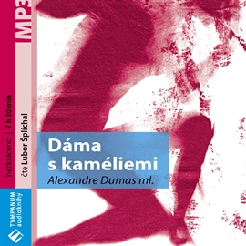Audiokniha Dáma s kaméliemi  - autor Alexandre Dumas   - interpret Lubor Šplíchal