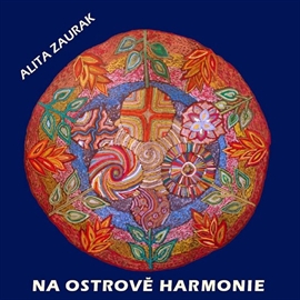 Audiokniha Na ostrově harmonie  - autor Alita Zaurak   - interpret Alita Zaurak