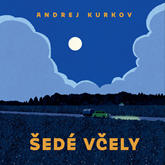 Audiokniha Šedé včely  - autor Andrej Kurkov   - interpret Martin Preiss