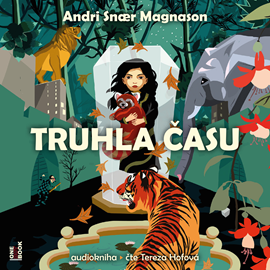 Audiokniha Truhla času  - autor Andri Snær Magnason   - interpret Tereza Hofová