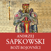 Audiokniha Boží bojovníci  - autor Andrzej Sapkowski   - interpret Ernesto Čekan