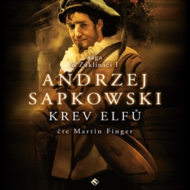 Audiokniha Krev elfů  - autor Andrzej Sapkowski   - interpret Martin Finger