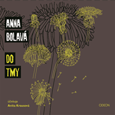 Audiokniha Do tmy  - autor Anna Bolavá   - interpret Anita Krausová