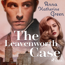 Audiokniha The Leavenworth case  - autor Anna Katharine Green   - interpret Kirsten Ferreri