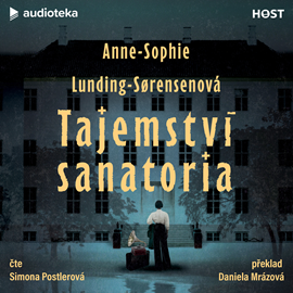 Audiokniha Tajemství sanatoria  - autor Anne-Sophie Lunding-Sørensenová   - interpret Simona Postlerová