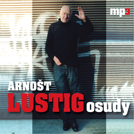 Audiokniha Arnošt Lustig - Osudy  - autor Arnošt Lustig   - interpret Arnošt Lustig