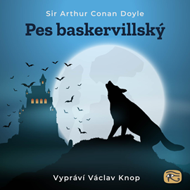 Audiokniha Pes baskervillský  - autor Arthur Conan Doyle   - interpret Václav Knop