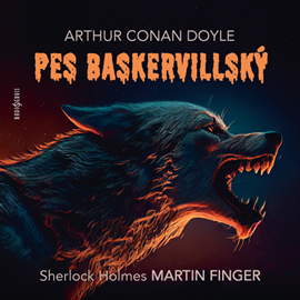Audiokniha Pes baskervillský  - autor Arthur Conan Doyle   - interpret více herců