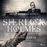 Audiokniha Sherlock Holmes: Ohyzdný žebrák  - autor Arthur Conan Doyle   - interpret Václav Knop