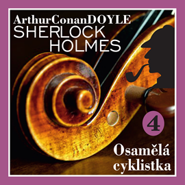 Audiokniha Sherlock Holmes – Osamělá cyklistka  - autor Arthur Conan Doyle   - interpret Václav Knop