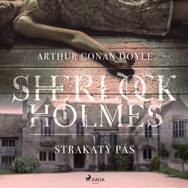 Audiokniha Sherlock Holmes: Strakatý pás  - autor Arthur Conan Doyle   - interpret Václav Knop