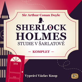 Audiokniha Sherlock Holmes: Studie v šarlatové – KOMPLET  - autor Arthur Conan Doyle   - interpret Václav Knop