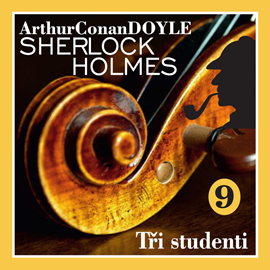 Audiokniha Sherlock Holmes – Tři studenti  - autor Arthur Conan Doyle   - interpret Václav Knop