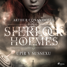 Audiokniha Sherlock Holmes: Upír v Sussexu  - autor Arthur Conan Doyle   - interpret Václav Knop