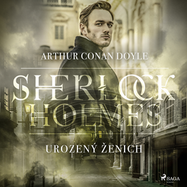 Audiokniha Sherlock Holmes: Urozený ženich  - autor Arthur Conan Doyle   - interpret Václav Knop