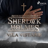 Sherlock Holmes – Vila Vistárie