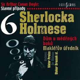 Audiokniha Slavné případy Sherlocka Holmese 6  - autor Arthur Conan Doyle   - interpret Viktor Preiss