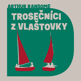 Audiokniha Trosečníci z Vlaštovky  - autor Arthur Ransome   - interpret Aleš Procházka