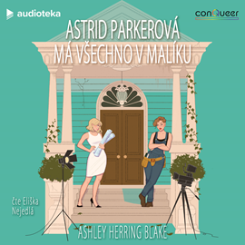 Audiokniha Astrid Parkerová má všechno v malíku  - autor Ashley Herring Blake   - interpret Eliška Nejedlá