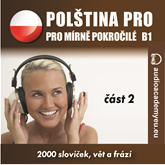 Audiokniha Polština pro mírně pokročilé B1 – druhá část  - autor Audioacademyeu   - interpret Audioacademyeu
