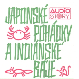 Audiokniha Japonské pohádky a indiánské báje   - interpret Hana Maciuchová