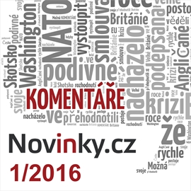 Audiokniha Komentáře Novinky.cz 1/2016  - autor Novinky.cz   - interpret více herců
