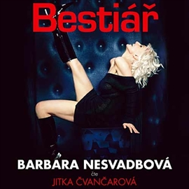 Audiokniha Bestiář  - autor Barbara Nesvadbová   - interpret Jitka Čvančarová