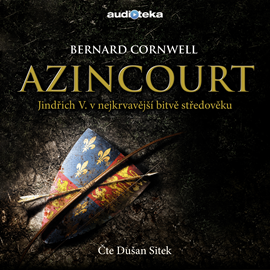 Audiokniha Azincourt  - autor Bernard Cornwell   - interpret Dušan Sitek