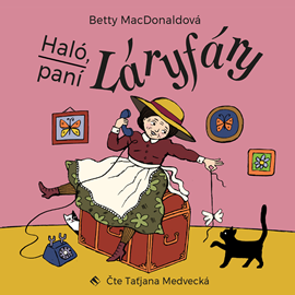 Audiokniha Haló, paní Láryfáry  - autor Betty MacDonaldová   - interpret Taťjana Medvecká