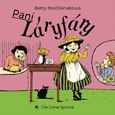 Audiokniha Paní Láryfáry  - autor Betty MacDonaldová   - interpret Dana Syslová