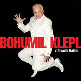 Audiokniha Bohumil Klepl v Divadle Kalich  - autor Bohumil Klepl   - interpret více herců