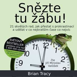 Audiokniha Snězte tu žábu!  - autor Brian Tracy   - interpret Jiří Miroslav Valůšek