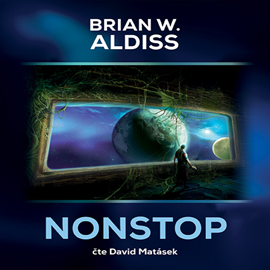 Audiokniha Nonstop  - autor Brian W. Aldiss   - interpret David Matásek