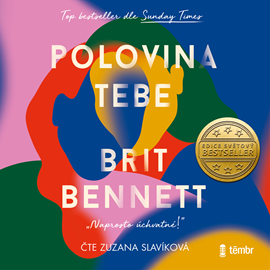 Audiokniha Polovina tebe  - autor Brit Bennett   - interpret Zuzana Slavíková