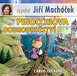Audiokniha Pinocchiova dobrodružství  - autor Carlo Collodi   - interpret Jiří Macháček