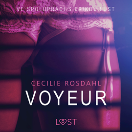 Audiokniha Voyeur  - autor Cecilie Rosdahl   - interpret Lenka Švejdová