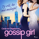 Audiokniha Gossip Girl 2: Ty víš, že mě miluješ  - autor Cecily Von Ziegesarová   - interpret Viktorie Taberyová