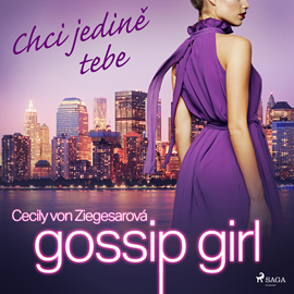 Audiokniha Gossip Girl 6: Chci jedině tebe  - autor Cecily Von Ziegesarová   - interpret Viktorie Taberyová