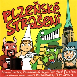 Audiokniha Plzeňské strašení  - autor Markéta Čekanová;Zdeněk Zajíček   - interpret více herců