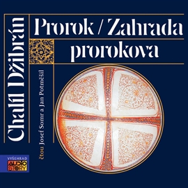 Audiokniha Prorok - Zahrada Prorokova  - autor Chalíl Džibrán   - interpret více herců