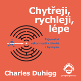 Audiokniha Chytřeji, rychleji, lépe  - autor Charles Duhigg   - interpret Jan Hyhlík